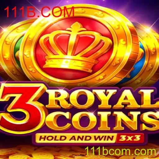 Descubra o Universo Fascinante de 3royalcoins no 111B.COM